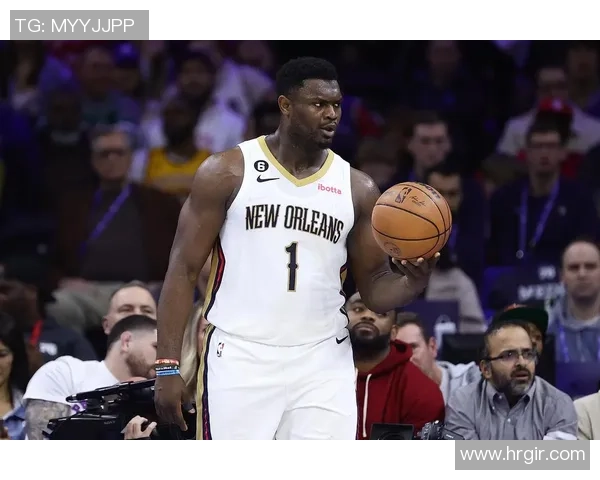 锡安体重问题持续发酵鹈鹕队聘请营养师全程跟踪管理